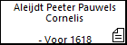 Aleijdt Peeter Pauwels Cornelis