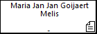 Maria Jan Jan Goijaert Melis