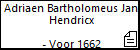 Adriaen Bartholomeus Jan Hendricx