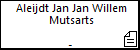 Aleijdt Jan Jan Willem Mutsarts