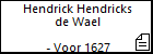 Hendrick Hendricks de Wael