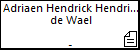 Adriaen Hendrick Hendricxs de Wael