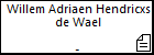 Willem Adriaen Hendricxs de Wael
