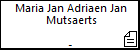 Maria Jan Adriaen Jan Mutsaerts